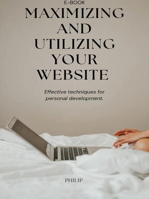 cover image of Maximizing and utilizing your website